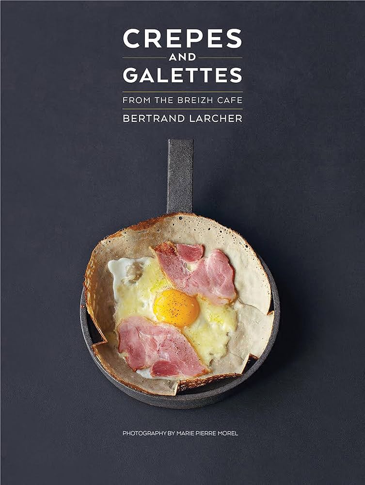 特撮 Crepes et galettes Crêpes et galettes Recipe | Pancakes and Buckwheat Pancake